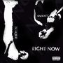 Right Now (Explicit)