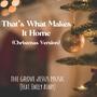 That's What Makes It Home (feat. Emily Ashby) [Christmas Version]