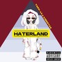 HATERLAND (Explicit)