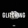 Glitching (Explicit)