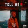 Tell Me (feat. Zheezzy)