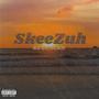 SkeeZuh (Explicit)