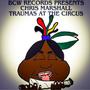 Trauma At The Circus (Explicit)
