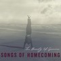 Songs of Homecoming