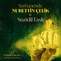 Serhanende Nurettin Çelik ile Suzidil Faslı
