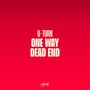 Dead End / One Way