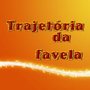 Trajetória da Favela