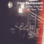 Cozy Restaurant in the Suburbs of New York: Background Instrumental Jazz Music for Restaurant, Soft and Relaxing Atmosphere, Dinner, Lunch and Drinks