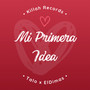 Mi Primera Idea