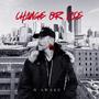 Change or Die (Explicit)