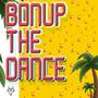 Bonup The Dance