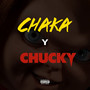 CHAKA Y CHUCKY (Explicit)