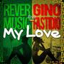 MY LOVE (feat. GINO FASTIDIO)