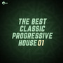 The Best Classic Progressive House, Vol 01