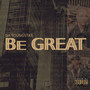 Be Great (Explicit)