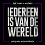 Iedereen is van de wereld (Titelsong Van De Film 'Iedereen is van de wereld')