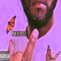 NEEDS! (feat. Prod. Wydsonni) [Explicit]