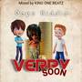 Verry Soon (Explicit)