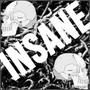 Insane (Explicit)