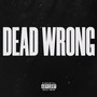 Deadwrong (Explicit)