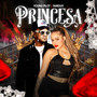 Princesa (Explicit)