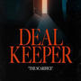 Deal Keeper | Episode 4, Pt. 1 (Revised) [Explicit]