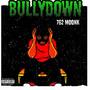 BullyDown (Explicit)