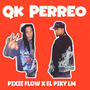 Qk Perreo (feat. El Piky)