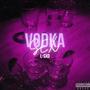 Vodka Sex (Explicit)