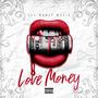 Love Money (Explicit)