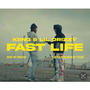 Fast Life (Explicit)