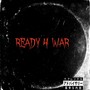 Ready 4 War (Explicit)