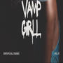 My lil Vamp girl (Explicit)