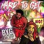 Hard to Get (Explicit)