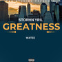 Greatness (Explicit)