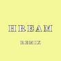 HREAM (feat. Traphouse KODA & LT.KALI) [REMIX] [Explicit]