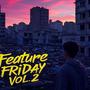 Feature Friday, Vol. 2 (feat. Mbm Franko) [Explicit]