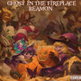 Ghost in the Fireplace (Explicit)