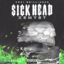 Sick Head (Explicit)