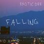 FALLING (feat. kid amor) [Explicit]