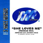 She Loves Me (Reggae Mix)