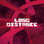 Long Distance (Explicit)