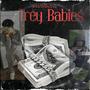 Trey babies (feat. Baby3thegravedigger) [Explicit]