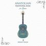 Anatolian Music for Guitar