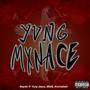 Yvng Mxnace (Explicit)