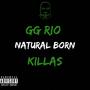 Natural Born Killas (Explicit)