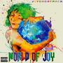 World Of JoY (Explicit)