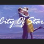 City Of Stars