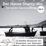 Der Hanse-Shanty-Mix - Die besten Seemannslieder, Vol. 2