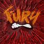 FURY. (Explicit)